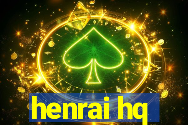 henrai hq